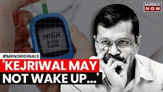 Arvind Kejriwal Sugar Level  Kejriwals Lawyer Issues Big Warning Says Delhi CMs...  Delhi News