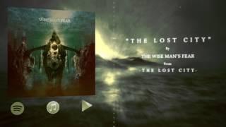 The Lost City - The Wise Mans Fear