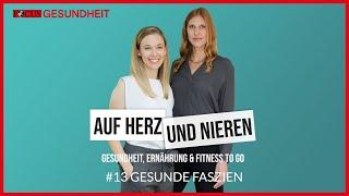 Podcast Auf Herz und Nieren – #13 Gesunde Faszien