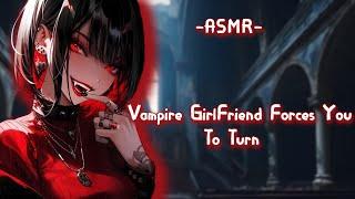 ASMR Vampire GirlFriend Forces You To Turn F4M