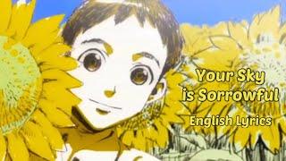 HoneyWorks Kimiga Sora Koso Kanashikere - CHiCO【English & Romaji Lyrics】