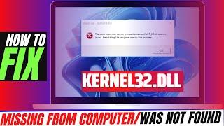 2022 How To Fix kernel32.dll Missing Error Not found error Windows 10117  3264bit