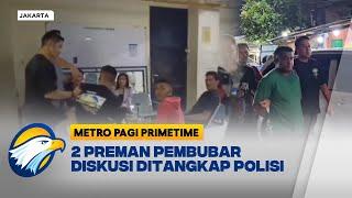 2 Preman Pembubar Diskusi Kemang Ditangkap Polisi - Metro Pagi Primetime