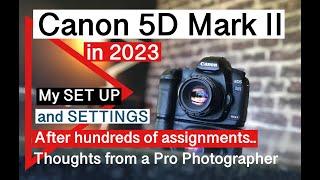 Canon 5D mark II set up and settings. How to set up a canon 5d mark 2 for professional results. 2023