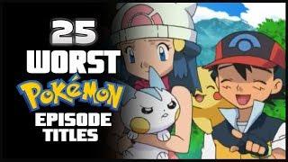 25 of The Worst Pokémon Episode Titles  Poképuns