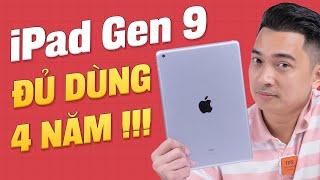 Đây là chiếc tablet giá tốt mà dùng được hơn 4 năm nữa - iPad Gen 9 