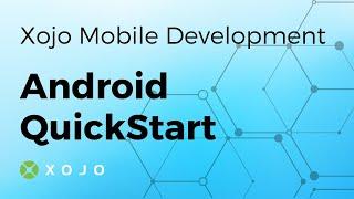 Xojo Android QuickStart