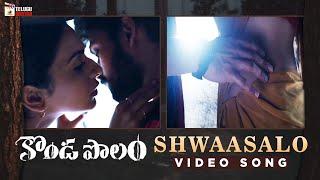 Kondapolam Movie Songs  Shwaasalo Full Video Song  Vaishnav Tej  Rakul Preet  MM Keeravani