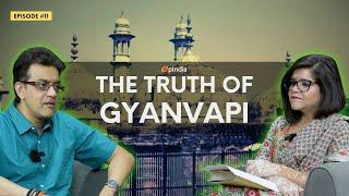 Reality Bytes Ep 11 The Long Struggle for Gyanvapi Temple and Waiting For Shiva I Vikram Sampath