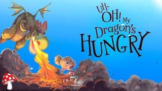  Animated kids book read aloud Uh Oh My Dragons Hungry by Katie Weaver