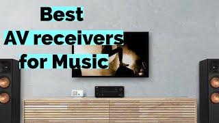 Top 4 Best AV Receivers for Music in 2024