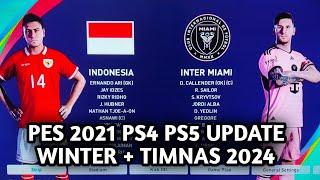 REVIEW UPDATE PATCH OPTION FILE PES 2021 PS4 PS5 WINTER SEASON 2023 2024  TIMNAS INDONESIA