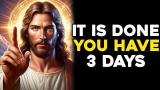  ALERT  IN JUST 3 DAYS  GOD MESSAGE TODAY  #godmessage #jesus #fé