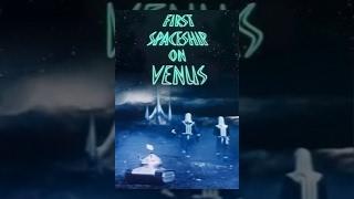 First Spaceship on Venus