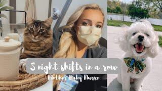 3 NIGHT SHIFTS IN A ROW  Postpartum Nurse Vlog Recipe Etc.
