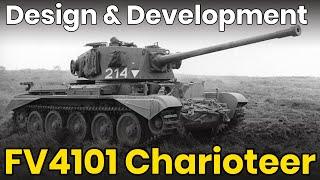 FV4101 Charioteer - Tank Design & Development - Not a Tank Destroyer