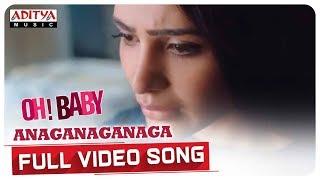 Anaganaganaga Full Video Song   Oh Baby Songs  Samantha Akkineni Naga Shaurya  Mickey J Meyer