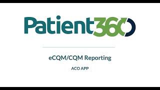 ACO eCQMCQM Reporting for APP