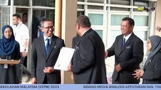 SIDANG MEDIA ANALISIS KEPUTUSAN SIJIL TINGGI PERSEKOLAHAN MALAYSIA STPM 2023