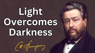 Light vs. Darkness Within  Charles Spurgeon  Devotional  Morning& Evening Daily Readings