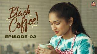BLACK COFFEE - Episode 02  CAPDT