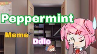 Peppermint *meme ddlc* fã de ddlc\