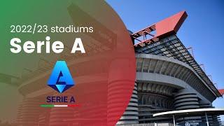 Serie A - 202223 Stadiums