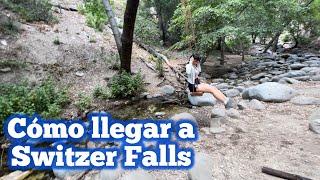 Como llegar paso a paso a las cascadas Switzer Falls