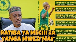 Tazama Ratiba ya Mechi Zote za YANGA SC Mwezi MAY 5 YANGA Kucheza na Timu Hizi Ngumu