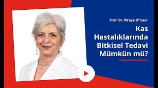 Kas Hastalığı Bitkisel Tedavi  Kas Hastalığının Bitkisel Tedavisi  Kas Hastalıkları Tedavisi