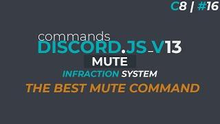 Infractions System #2 - Mute Command  Discord.JS V13  C8  #16