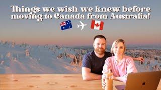 Things we wish we knew before moving to Canada from Australia Living abroad