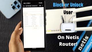 How to Netis Router Block User Block and Unblock