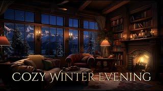 Cozy Winter by the Fire Ambience and Music  Christmas evening cozy living room fireplace ️