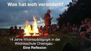 14 Jahre Wildnispädagogik  - Reflexion mit Dirk Schröder und Mirijam Steidle