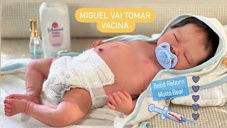 MIGUEL BEBE REBORN VAI TOMAR VACINA  - Reborn Baby will get vaccine