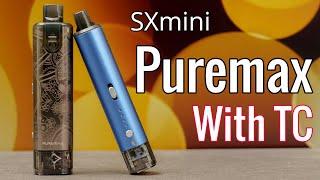 The SXmini Puremax has Temperature Control