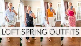 Casual & Classy Spring Outfit Ideas  LOFT TRY ON HAUL