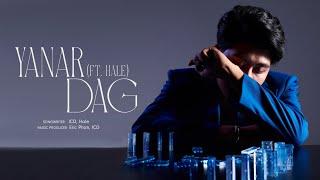 ICD - YANAR DAG ft. HALE Prod. by ERIC PHAN  LYRIC VIDEO from Album “ĐIỂM TUYỆT ĐỐI”
