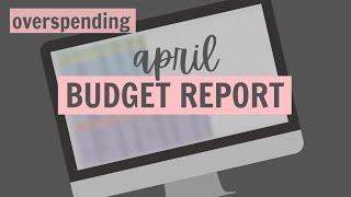 April Budget Report  Budget Wrap Up