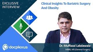 Clinical Insights To Bariatric Surgery And Obesity - by Muffazal Lakdawala