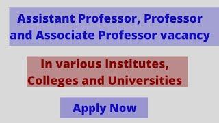 Assistant Professor Vacancy 2021 Associate Professor and Professor Vacancy 202