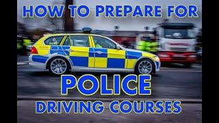 How to Prepare for Police Driving Courses - Part 1 Introduction