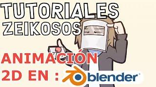 COMO HACER ANIMACIONES 2D EN BLENDER grease pencil  Zeiko Animations D #animación #tutorial