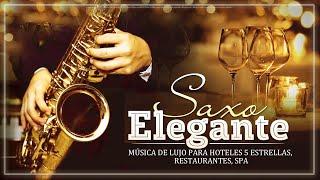 MÚSICA DE LUJO PARA HOTELES 5 ESTRELLAS RESTAURANTES SPA - Melodias Con Saxo Elegante