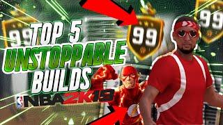 NEW TOP 5 BEST BUILDS IN NBA 2K19 NEVER LOSE AGAIN OVERPOWERED ARCHETYPES AFTER PATCH 8