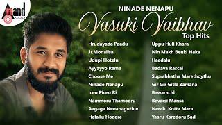 Ninade Nenapu Vasuki Vaibhav Top Hits  Kannada Movies Selected Songs  @AnandAudioKannada2