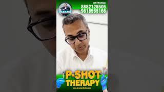 P-Shot Therapy The Game-Changer for Male Issues    Realistic Expectations