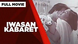 IWASAN KABARET  Charito Solis Elizabeth Oropesa & Beth Bautista   Full Movie