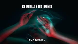 JOE MURILLO Y LOS INFAMES - THE BOMBA